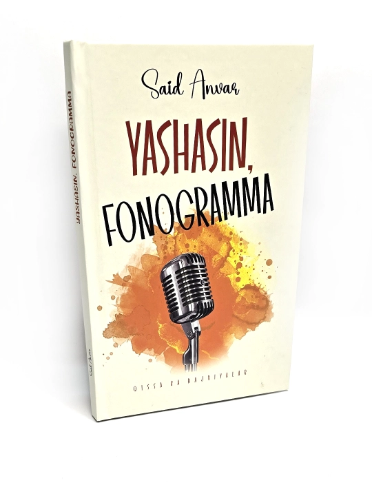 Yashasin, fonogramma. Qissa va hajviyalar, Said Anvar