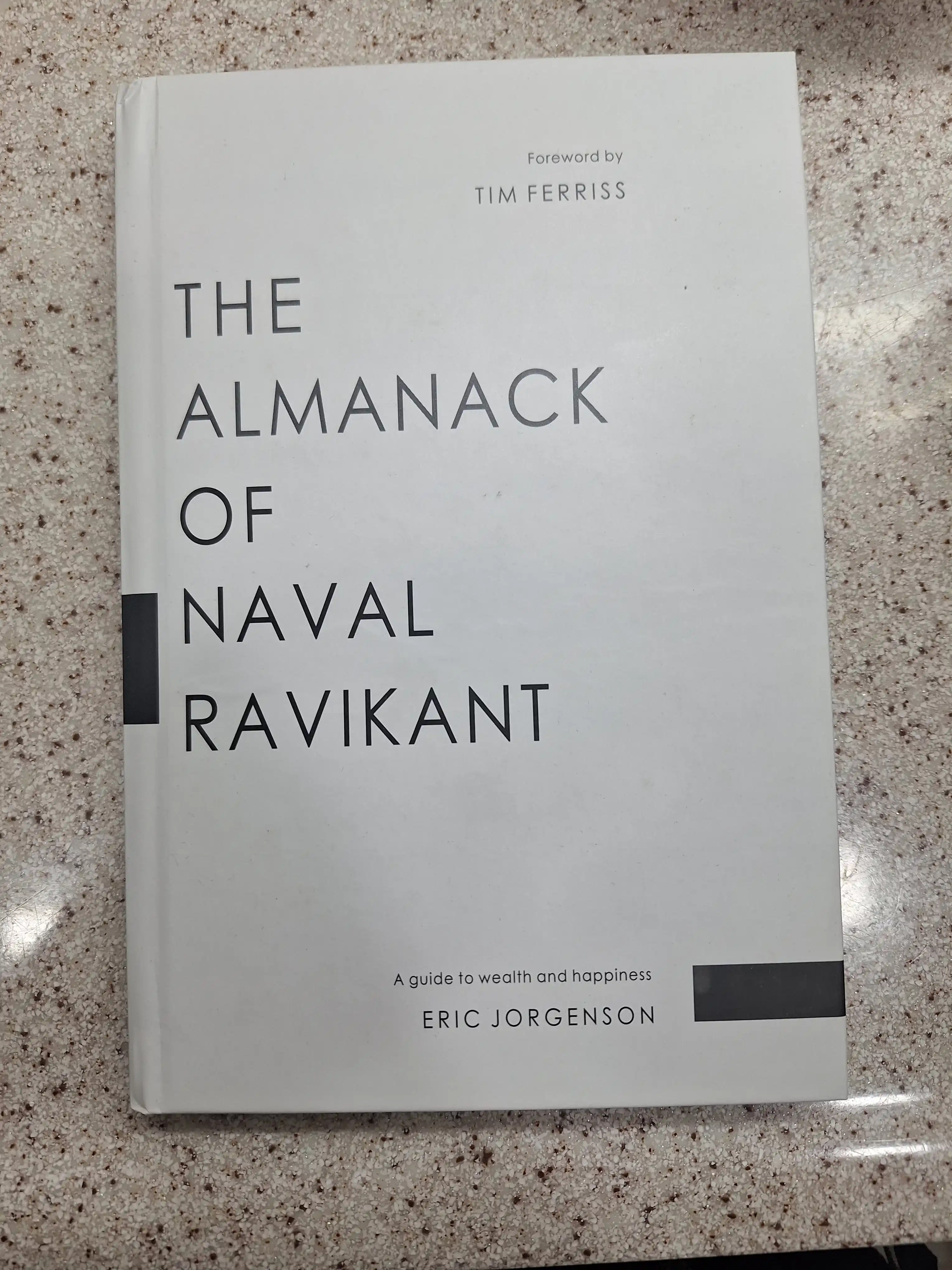 The Almanack of Naval Ravikant  Eric Jorgenson