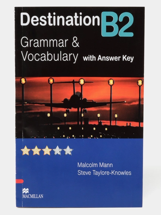 Destination B1/B2/C1/C2. Grammar and Vocabulary with answer key - 