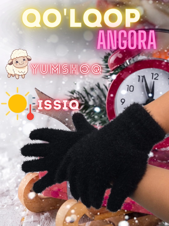 Angorka qo‘lqoplari, issiq va yumshoq jun