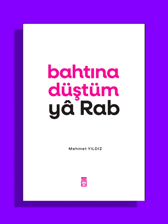 Bahtina Dustum Ya Rab Mehmet Yildiz