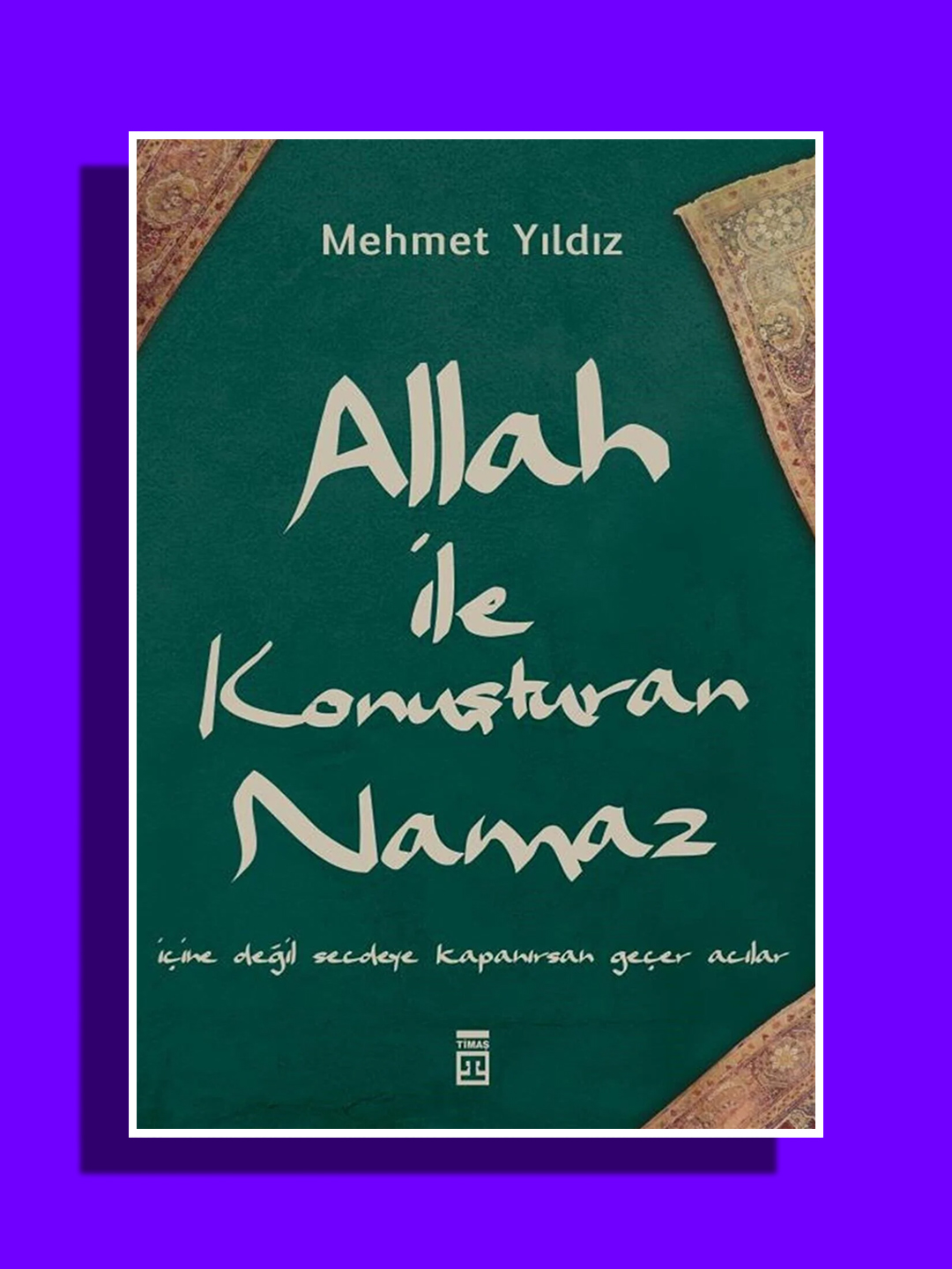 Allah ile Konusturan Namaz Mehmet Yildiz - 