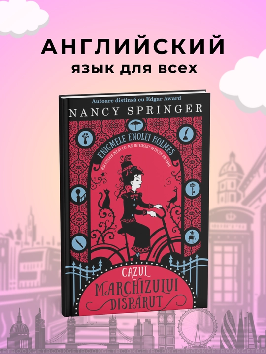 Enola Holmes: the case of the missing marquess, Nancy Springer - 