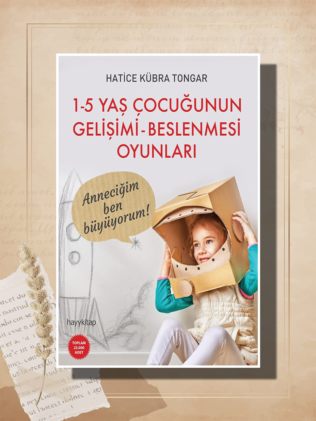 1-5 Yas Cocugunun Gelisimi Beslenmesi Oyunlar: Hatice Kubra Tongar - 