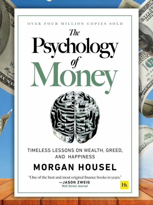 The Psychology of Money.Timeless lessons on wealth, greed, and happiness - 