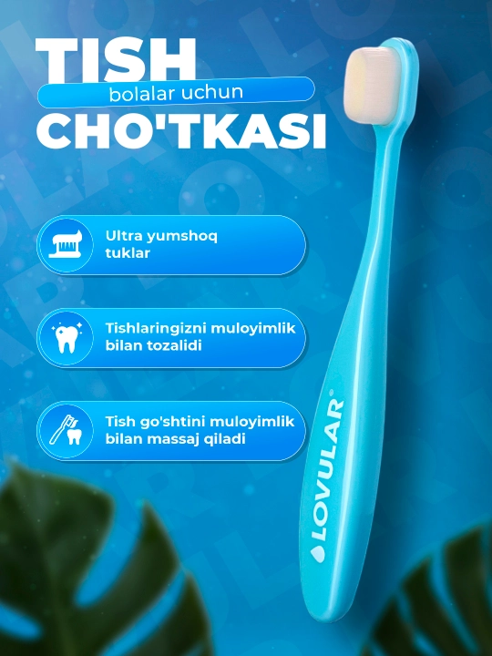 Lovular bolalar tish cho'tkasi, ultra yumshoq tuklar, sezgir milklar uchun
