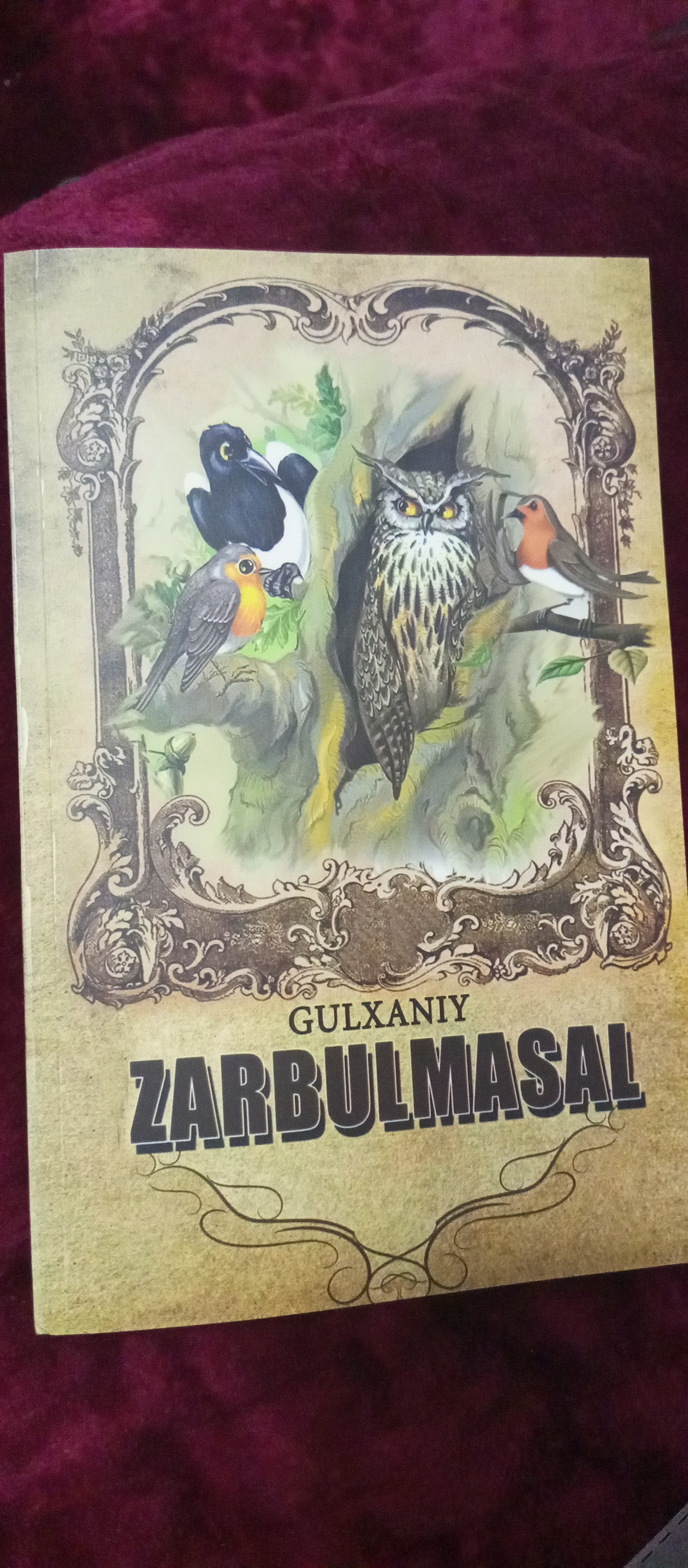 Zarbulmasal — Gulxaniy, masallar va xalq iboralari asosidagi badiiy asar