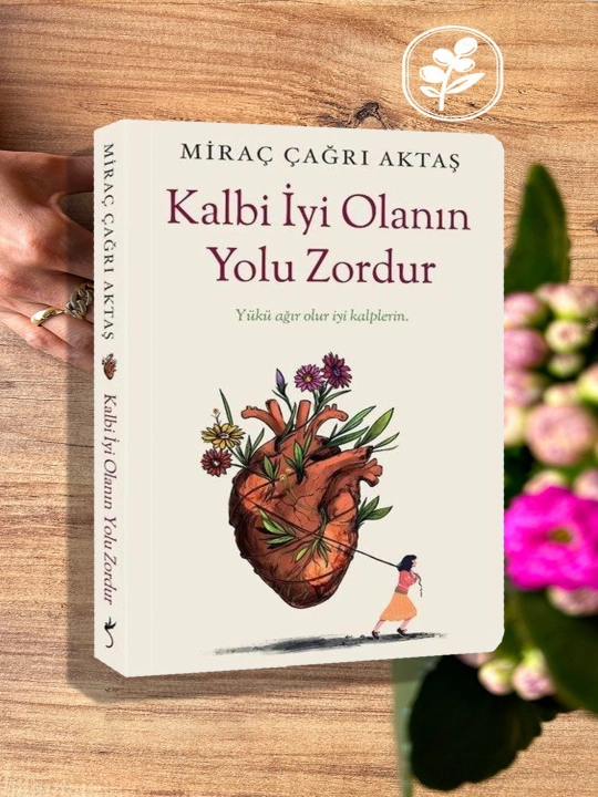 Kalbi yi Olann Yolu Zordur: Sevgi va hayot sinovlari