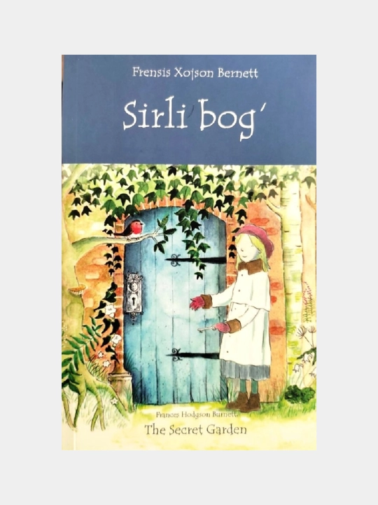 Sirli bog'. Frensis Xojson Bernett - 