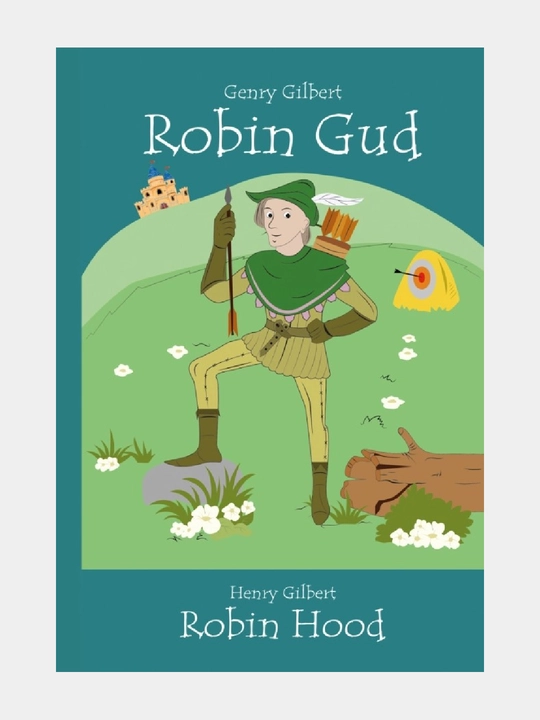 Robin Gud. Genry Gilbert - 