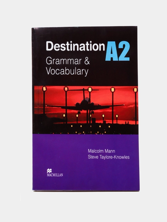 Destination A1, A2, B1, B2, C1 & C2 — ingliz tili grammatikasi va lug‘at, variantlar