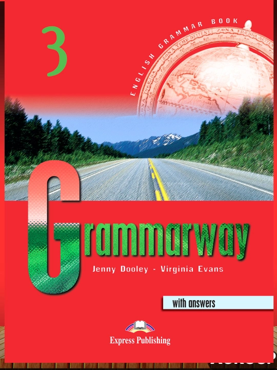 Grammarway 1, 2, 3, 4 — Jenny Dooley, Virginia Evans, ingliz tili grammatikasi - 