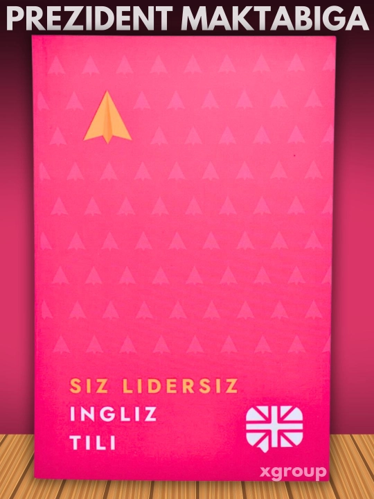 Siz lidersiz — Prezident maktabiga tayyorgarlik qo‘llanmalari va sinov testlari - 