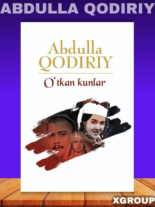 O‘tkan kunlar, Mehrobdan chayon — Abdulla Qodiriy, o‘zbek romanlari - 