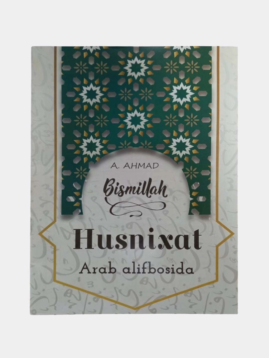 Husnixat, arab alifbosida, Anvar Ahmad - 