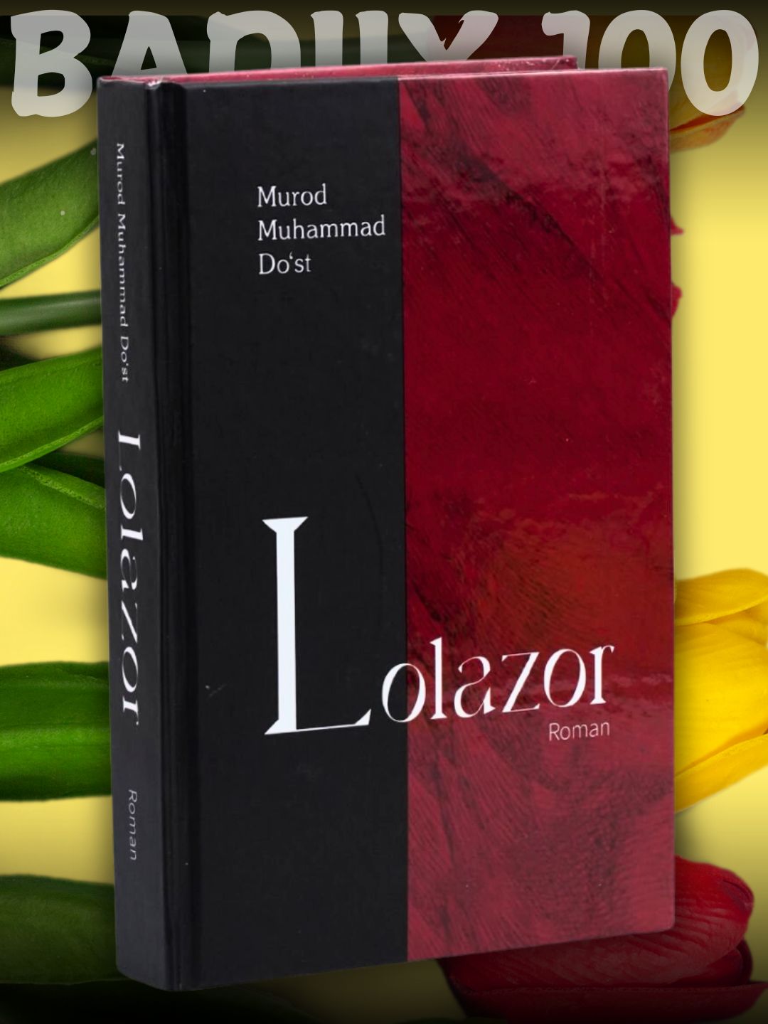 Murod Muhammad Do'st, Lolazor - 