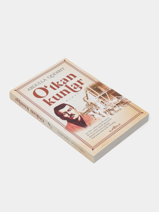 Ўткан кунлар, Меҳробдан чаён — Абдулла Қодирий, Узбекские романы