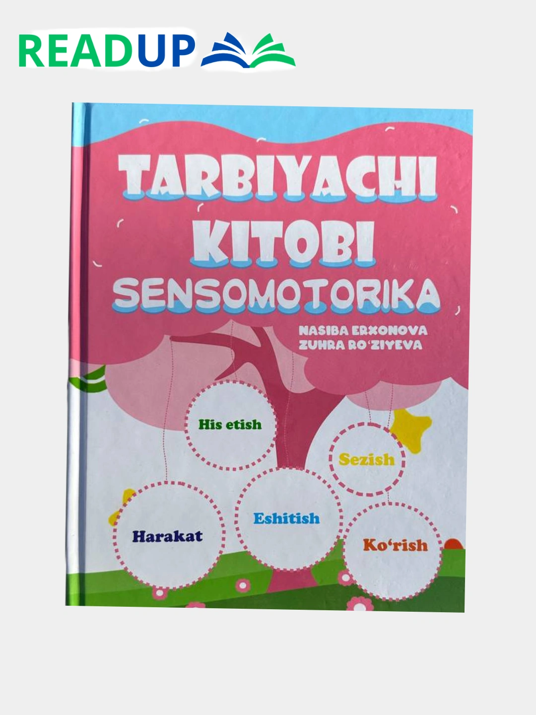 Tarbiyachi kitobi sensomotorika, Nasiba Erxonova, Zuhra Ro'ziyeva 81000 ...