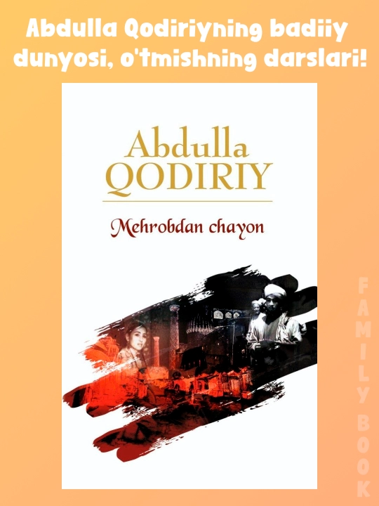 O'tkan kunlar, Mehrobdan chayon, Abdulla Qodiriy