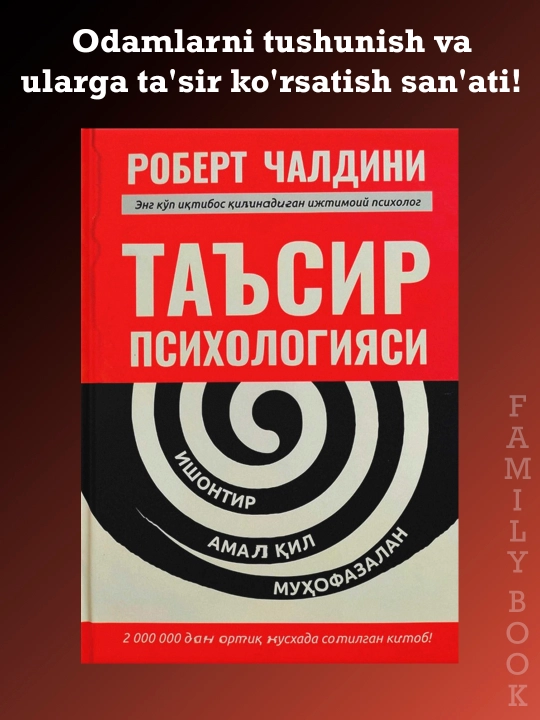 Ta'sir etish psixologiyasi - Robert Chaldini - 