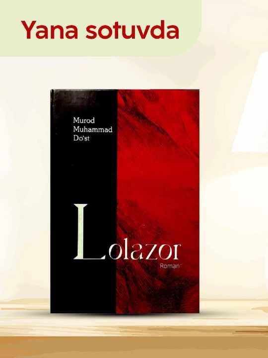 Lolazor, Murod Muhammad Dost