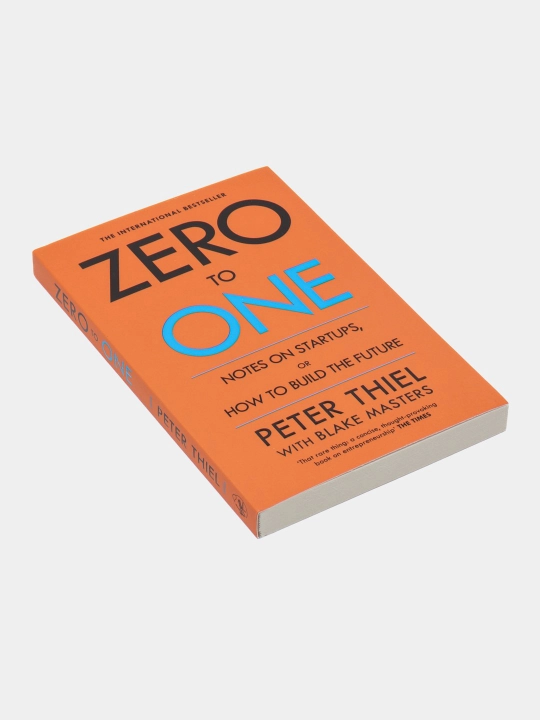 Zero To One, Peter Thiel - 