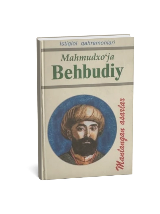 Mahmudxo'ja Behbudiy-Tanlangan asarlar - 