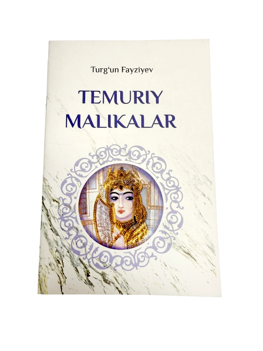 Turg'un Fayziyev: Temuriy malikalar - 