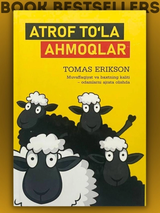 Atrof to‘la ahmoqlar — Tomas Erikson, turli xarakterlar bilan muloqot - 