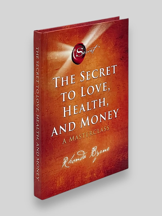 The Secret To Love Health, And Money  Rhonda Byrne