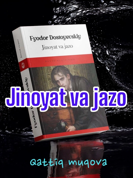 Фёдор Достоевский: Жиноят ва жазо - 