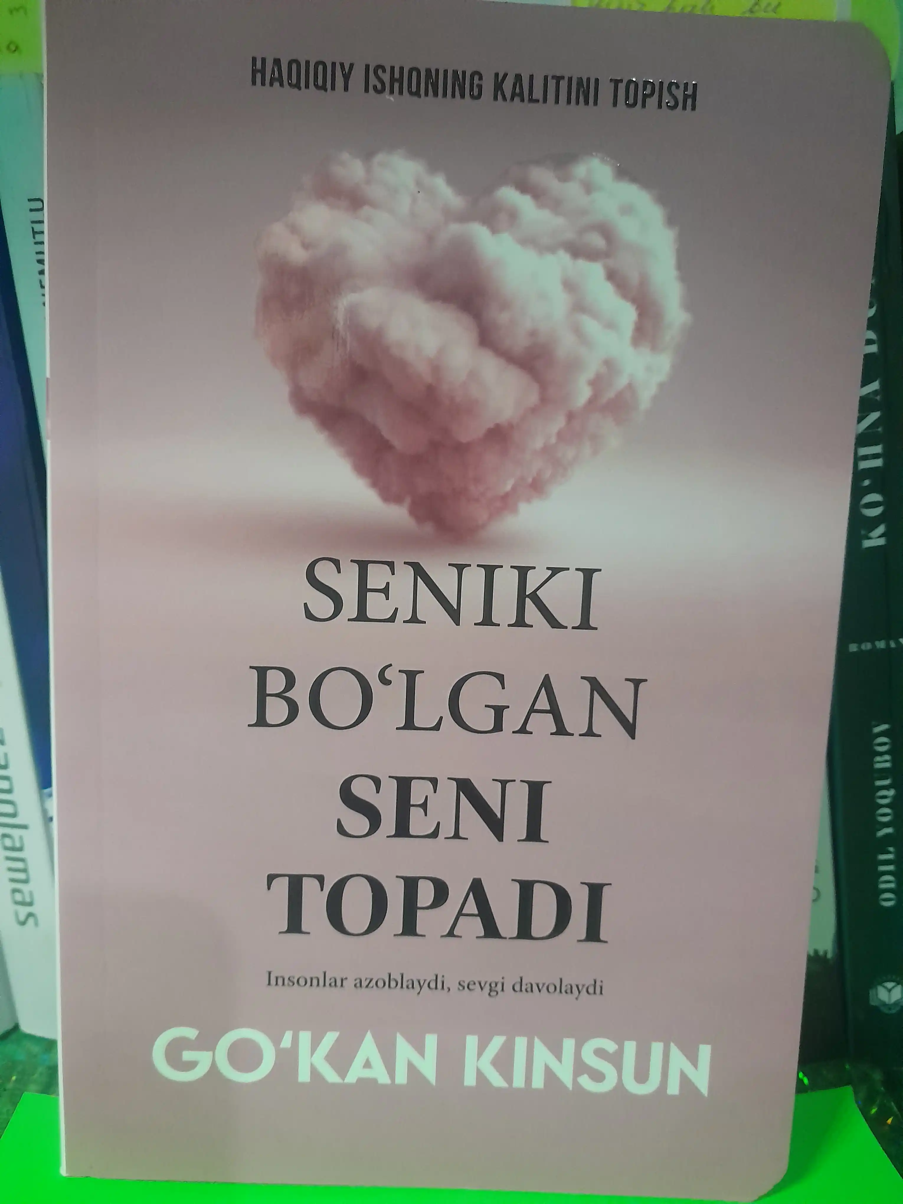 Китоб, Го'кан Кинсун, Сеники бо'лган сени топади