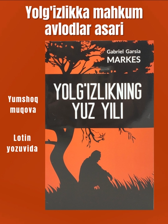 Yolg'izlikning yuz yili, Gabriel Garsia Markes - 