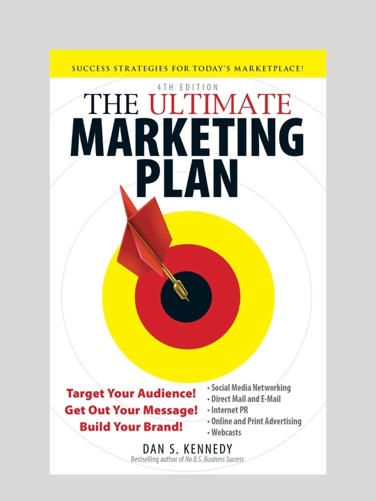 The Ultimate Marketing Plan, Dan S. Kennedy - 