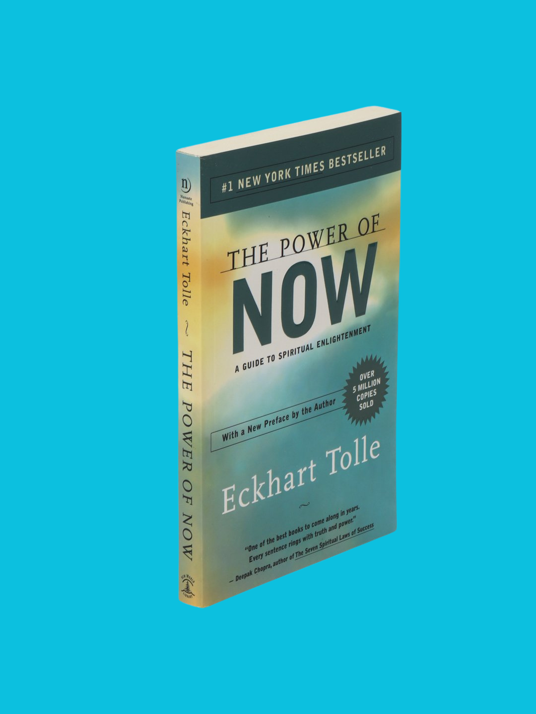 The Power of Now: A Guide to Spiritual Enlightenment. Eckhart Tolle