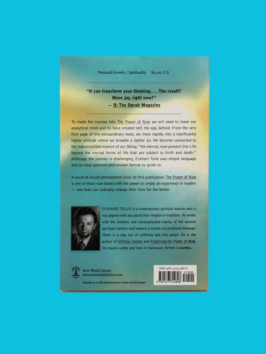 The Power of Now: A Guide to Spiritual Enlightenment. Eckhart Tolle