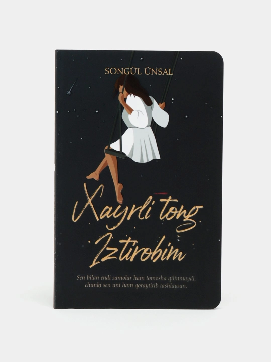 Kitob, Xayirli tong, istirobim, Songul Unsal - 