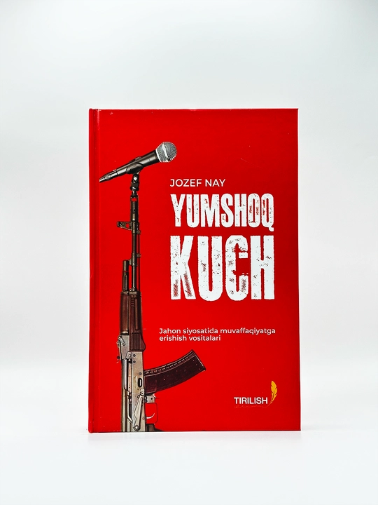"Yumshoq kuch" Soft Power - Jozef Nay - 