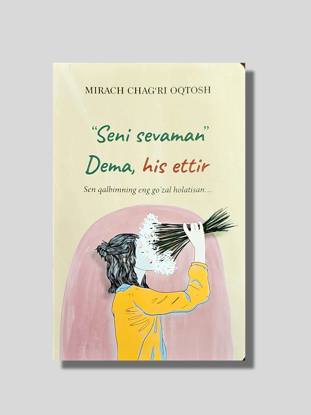 Seni sevaman dema, his ettir - 