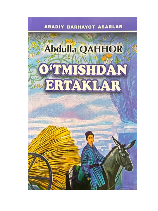 O'tmishdan ertaklar, Abdulla Qahhor - 
