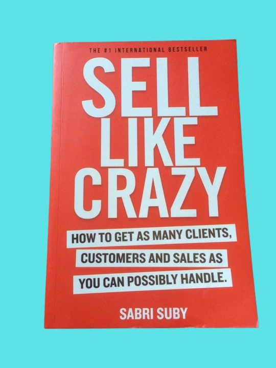 Sell Like Crazy, Sabri Suby - 