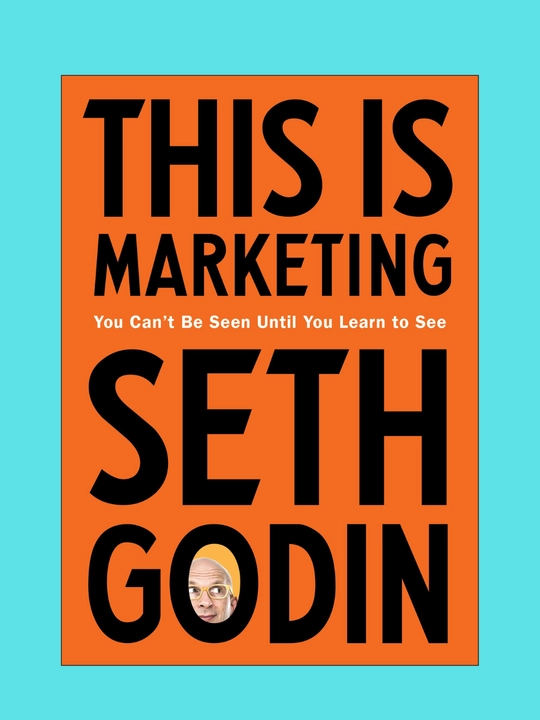This is Marketing, Seth Godin - 
