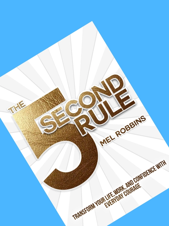 The 5 Second Rule, Mel Robbins