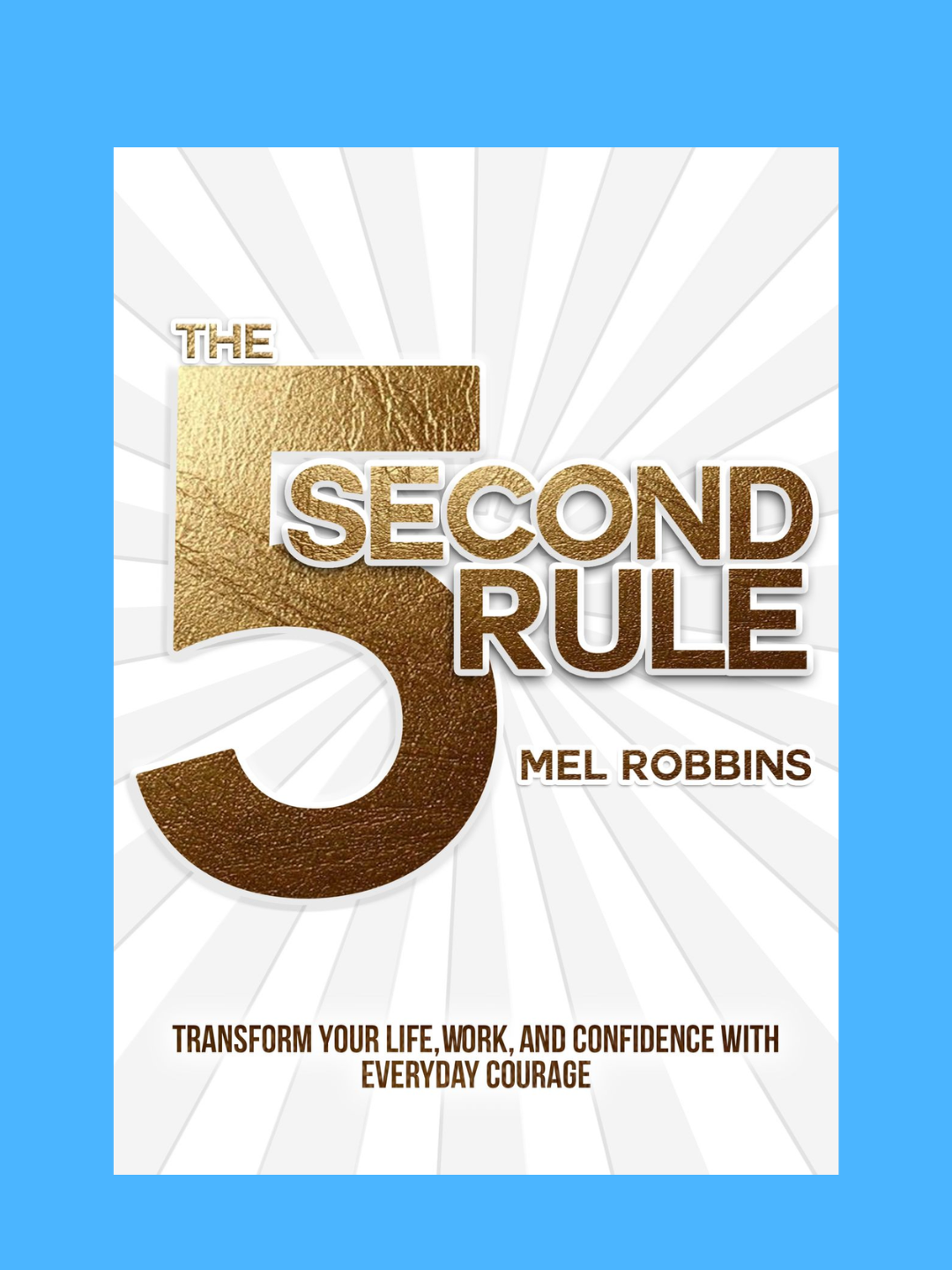 The 5 Second Rule, Mel Robbins - 