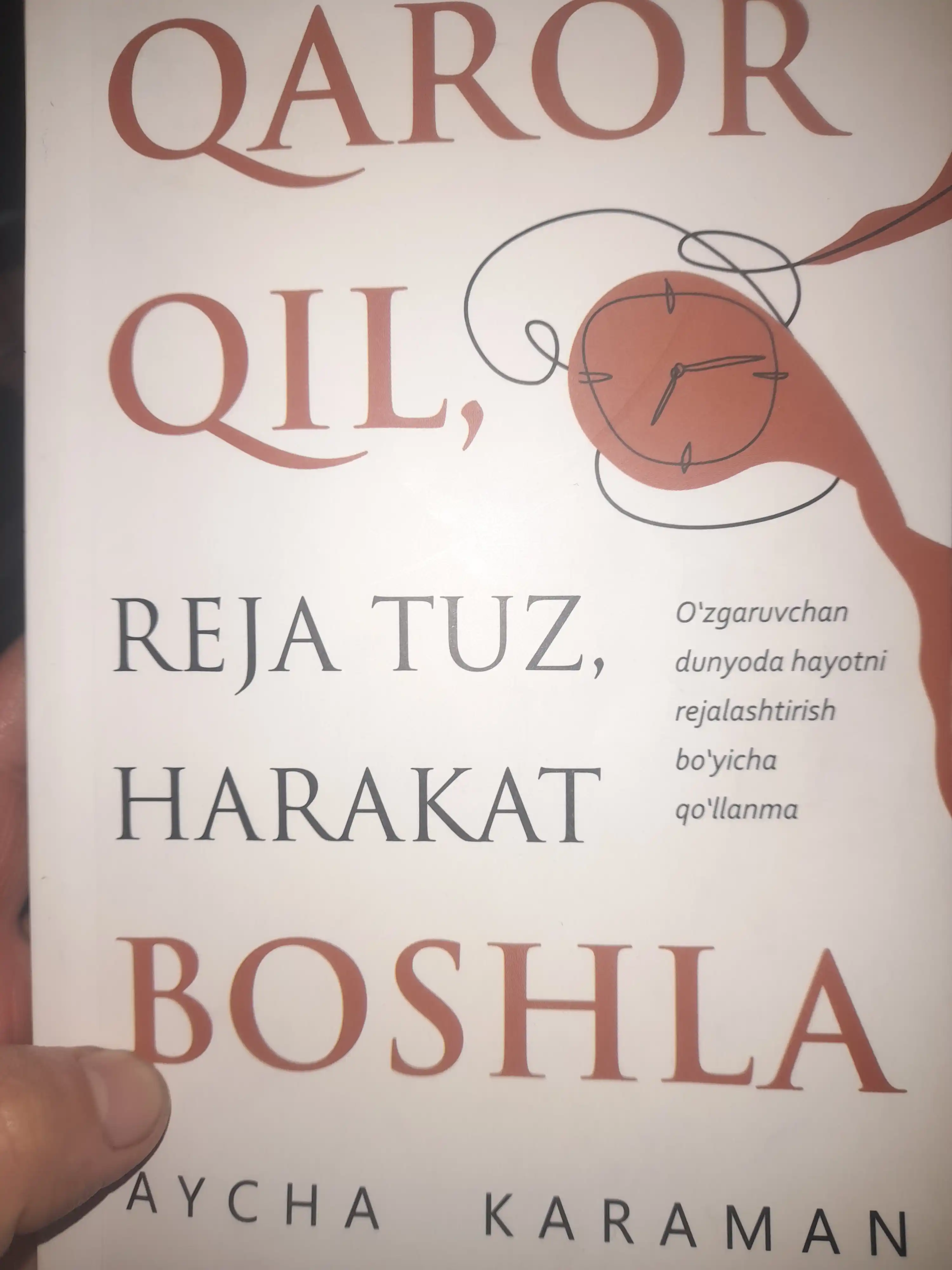 Qaror qil, reja tuz, harakat boshla — Aycha Karaman, shaxsiy rivojlanish kitobi