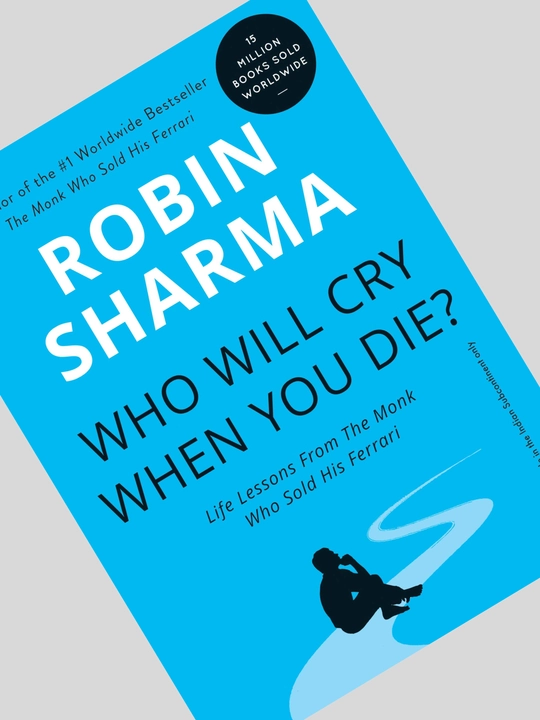 Who Will Cry When You Die? - Robin Sharma