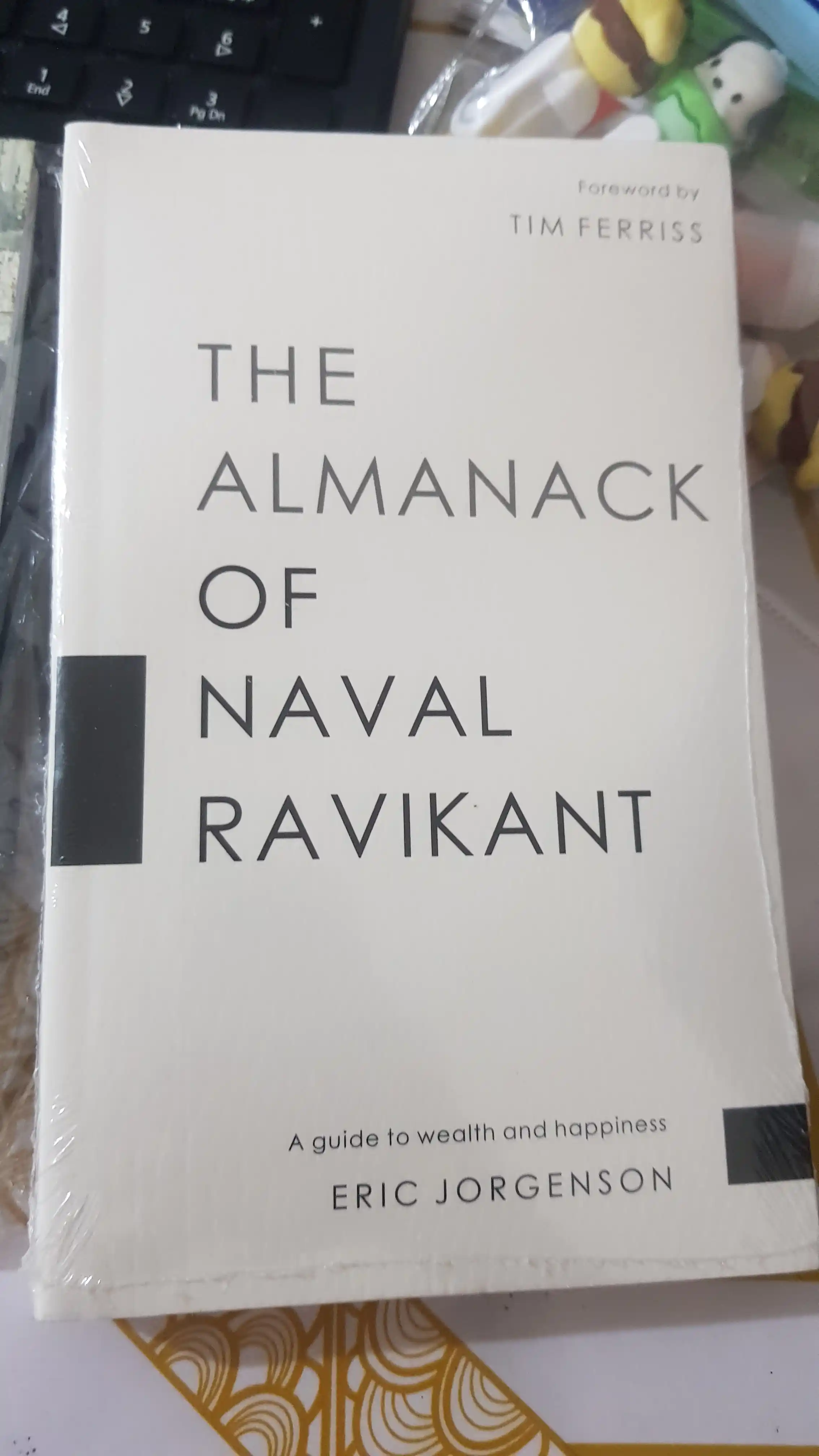 The Almanack of Naval Ravikant  Eric Jorgenson