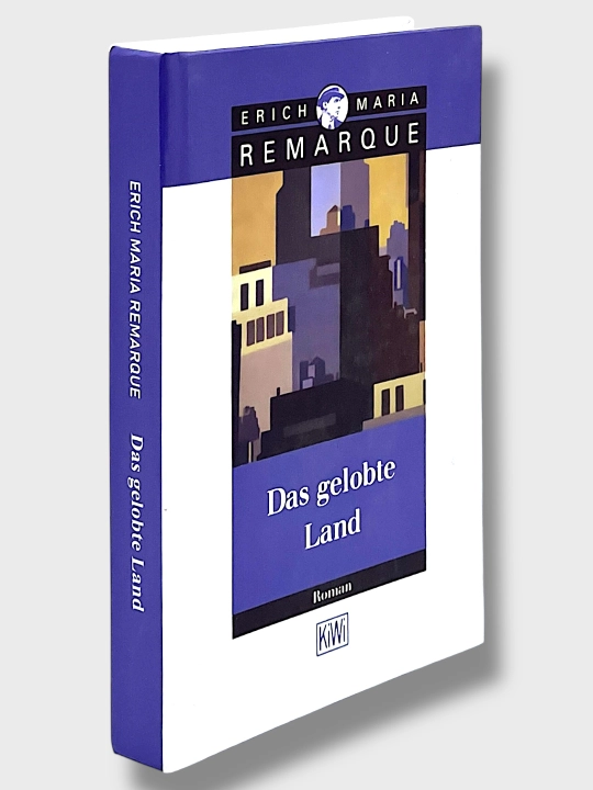 Das Gelobte Land, Erich Maria Remarque
