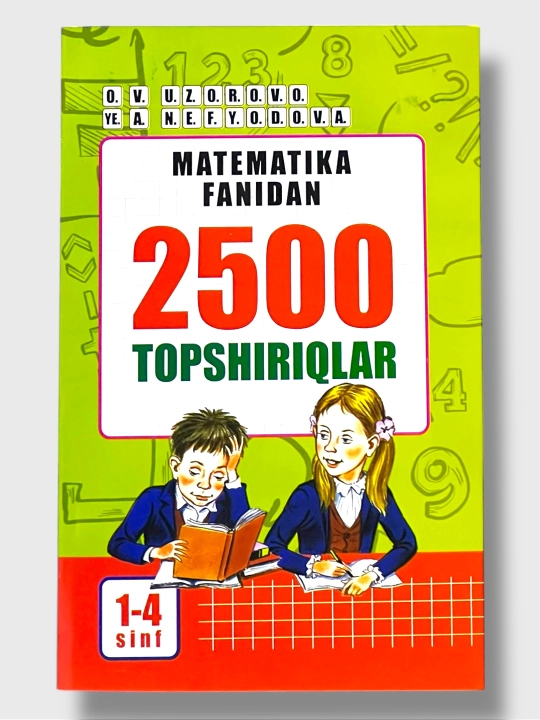 Matematikadan 2500 Topshiriqlar  O.V.Uzorova - 