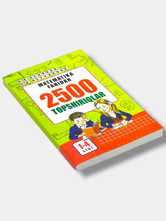Matematikadan 2500 Topshiriqlar  O.V.Uzorova